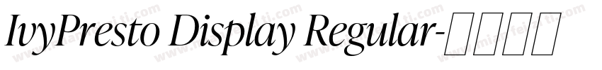 IvyPresto Display Regular字体转换